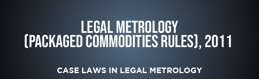 Legal Metrology (Packaged Commodities) Rules, 2011 