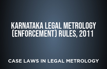 Karnataka Legal Metrology (Enforcement) Rules, 2011