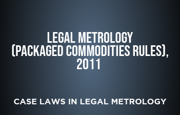 Legal Metrology (Packaged Commodities) Rule, 2011